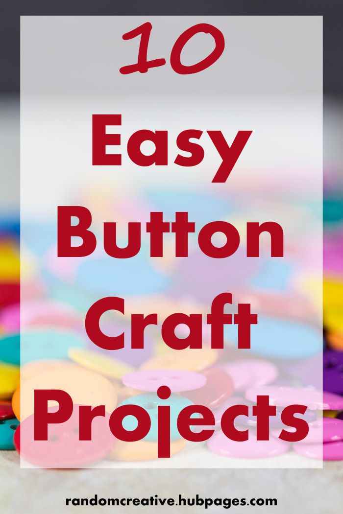 Idées de projets de création de boutons: comment faire de l'artisanat facile avec des boutons