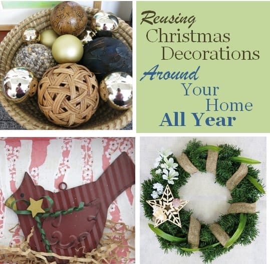 Reutilice sus decoraciones navideñas favoritas en su hogar durante todo el año.