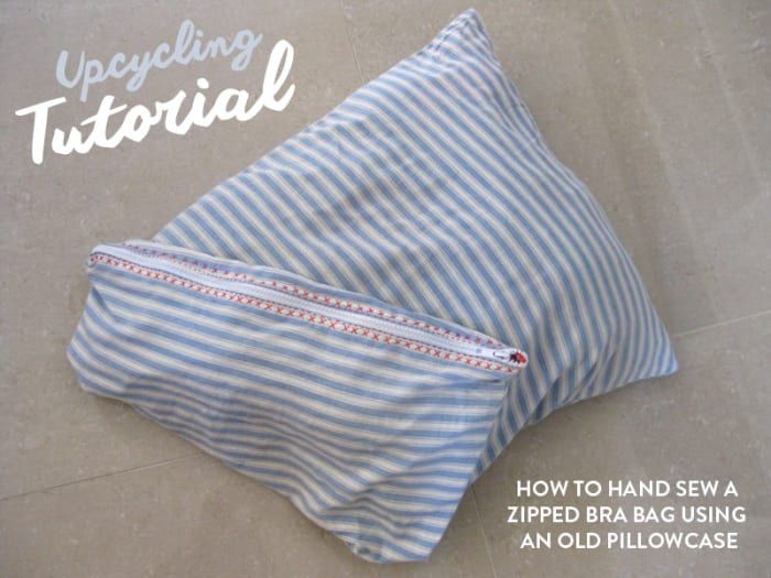 Upcycling-Projekt: Wie man aus einem alten Kissenbezug eine handgenähte BH-Tasche mit Reißverschluss macht