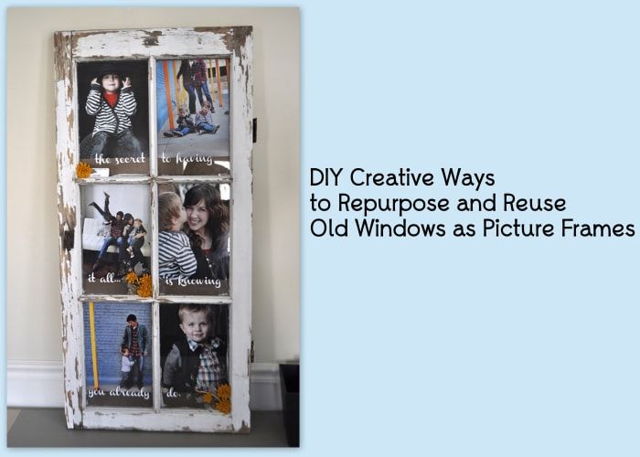 DIY-kreative-Wege-um-alte-Fenster-als-Bilderrahmen wiederzuverwenden und wiederzuverwenden